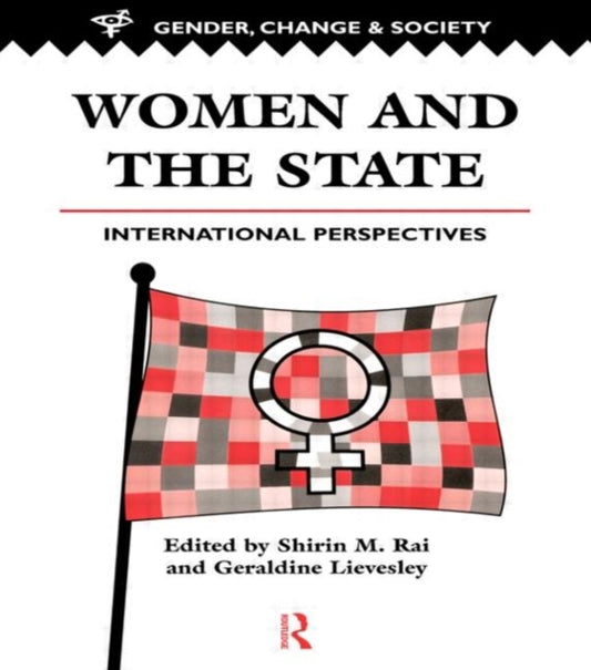 Book cover of: Women And The State. By: Shirin M. Rai