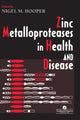 Book cover of: Zinc Metalloproteases In Health And Disease. By: NM Hooper