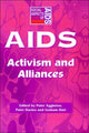 Book cover of: AIDS: Activism and Alliances. By: Peter Aggleton