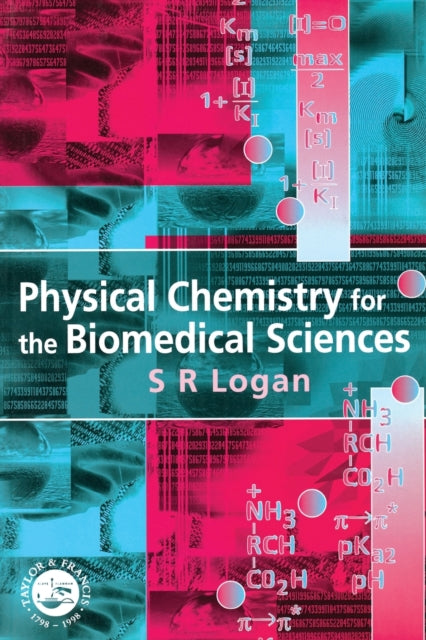 Book cover of: Physical Chemistry for the Biomedical Sciences