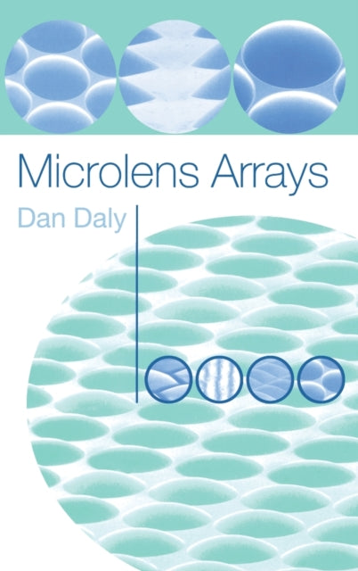 Book cover of: Microlens Arrays. By: Dan Daly