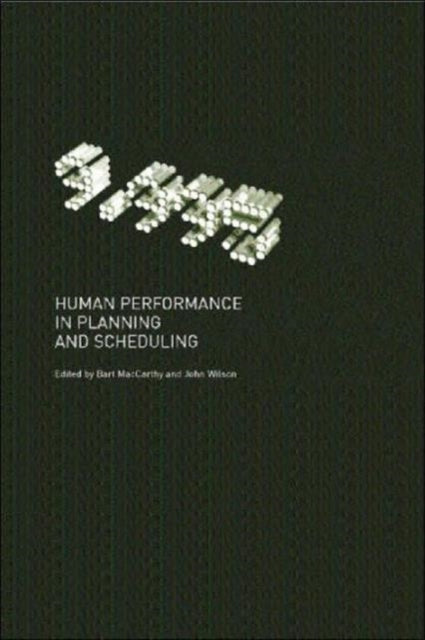 Book cover of: Human Performance in Planning and Scheduling