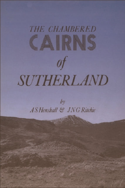 Chambered Cairns of Sutherland