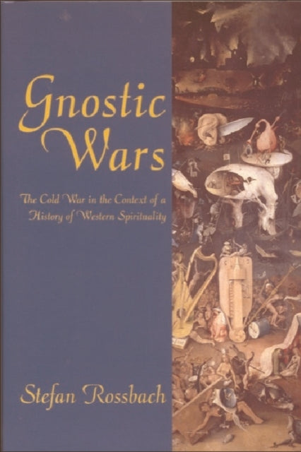 Book cover of: Gnostic Wars. By: Stefan Rossbach