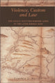 Book cover of: Violence, Custom and Law