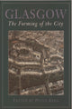Book cover of: Glasgow: The Forming of the City. By: Peter Reed