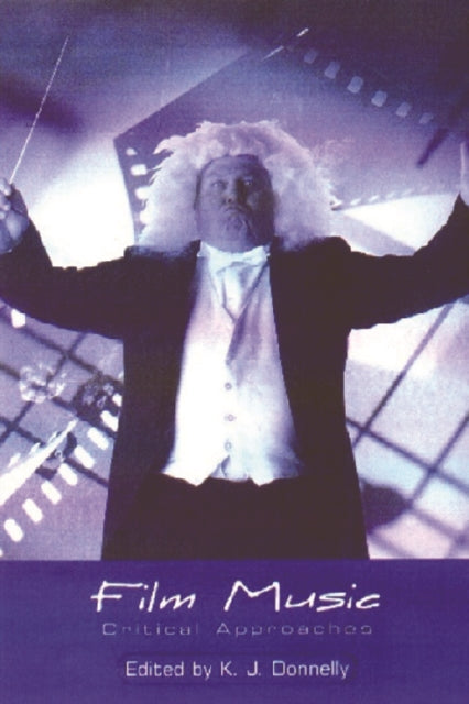 Book cover of: Film Music. By: Kevin Donnelly