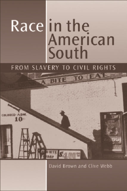 Book cover of: Race in the American South. By: Clive Webb, David Brown
