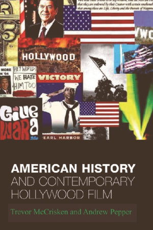 American History and Contemporary Hollywood Film