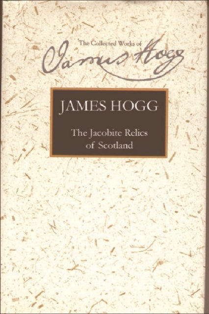 Book cover of: Jacobite Relics of Scotland. By: James Hogg