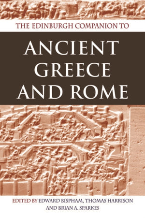 Edinburgh Companion to Ancient Greece and Rome