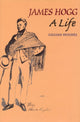 Book cover of: James Hogg: A Life. By: Gillian Hughes