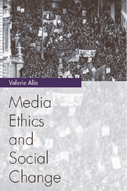Book cover of: Media Ethics and Social Change. By: Valerie Alia