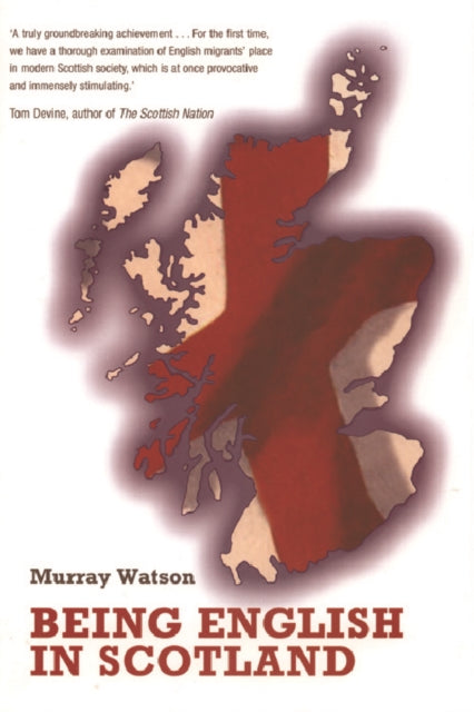 Book cover of: Being English in Scotland. By: Murray Watson