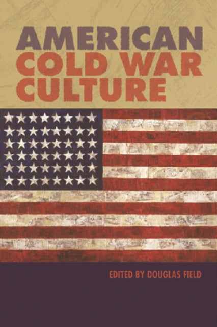 Book cover of: American Cold War Culture. By: Douglas Field