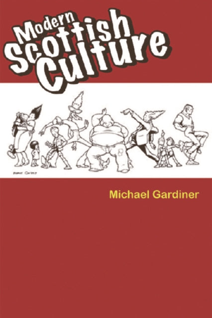 Book cover of: Modern Scottish Culture. By: Michael Gardiner