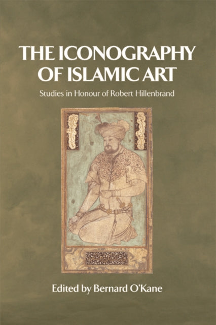 Book cover of: Iconography of Islamic Art. By: Bernard O'Kane