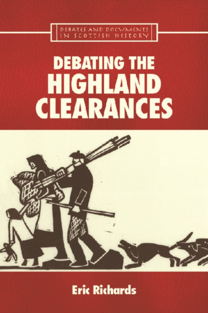 Book cover of: Debating the Highland Clearances. By: Eric Richards