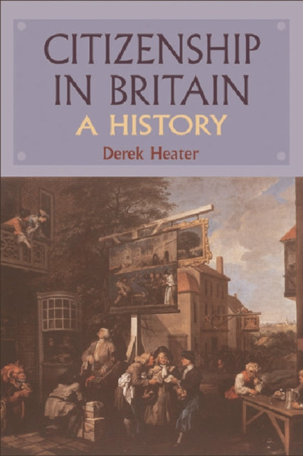 Book cover of: Citizenship in Britain. By: Derek Heater