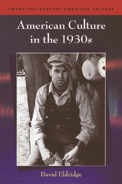 Book cover of: American Culture in the 1930s. By: David Eldridge