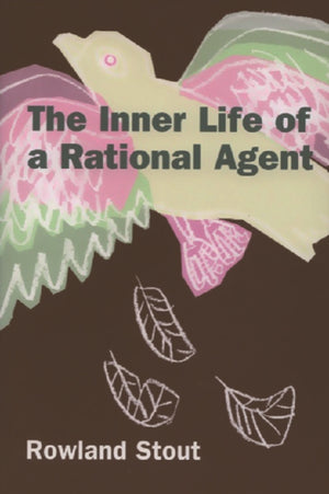 Inner Life of a Rational Agent