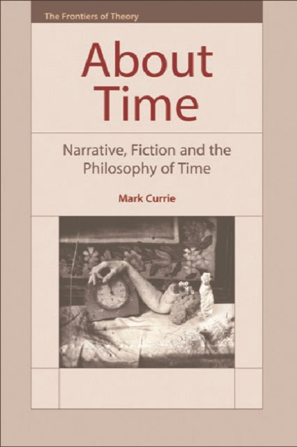 Book cover of: About Time. By: Mark Currie