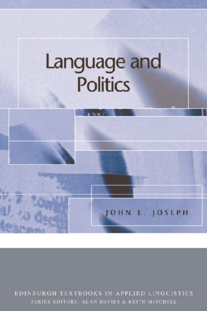 Book cover of: Language and Politics. By: John E. Joseph