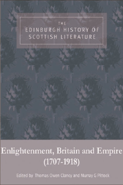 Book cover of: Edinburgh History of Scottish Literature: Enlightenment, Britain and Empire (17071918)