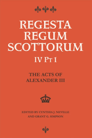 Acts of Alexander III King of Scots 1249 -1286