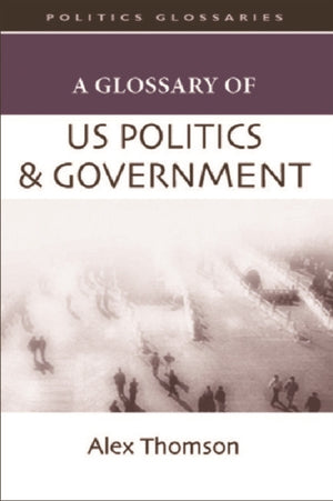 A Glossary of US Politics and Government