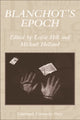 Book cover of: Blanchot's Epoch. By: Leslie Hill