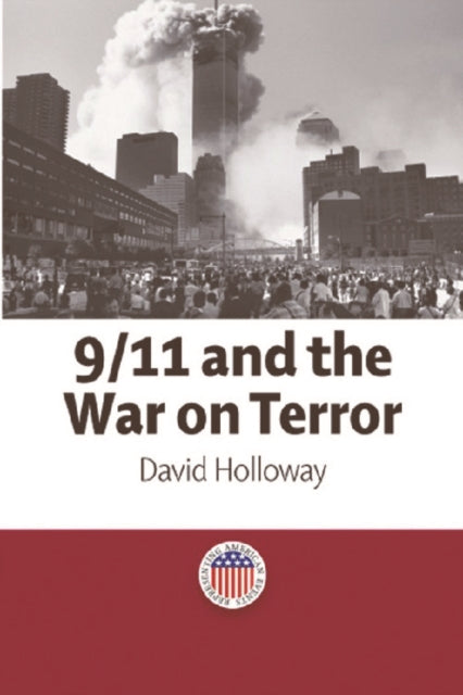 Book cover of: 9/11 and the War on Terror. By: Holloway, David