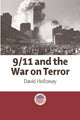 Book cover of: 9/11 and the War on Terror. By: Holloway, David