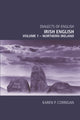 Book cover of: Irish English, volume 1 - Northern Ireland. By: Karen P. Corrigan