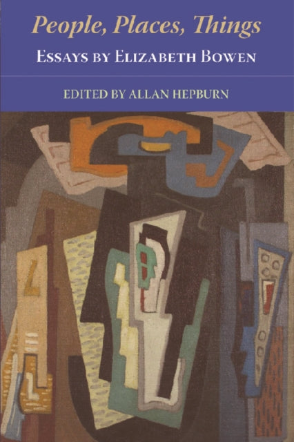 Book cover of: People, Places, Things  Essays by Elizabeth Bowen. By: Elizabeth Bowen