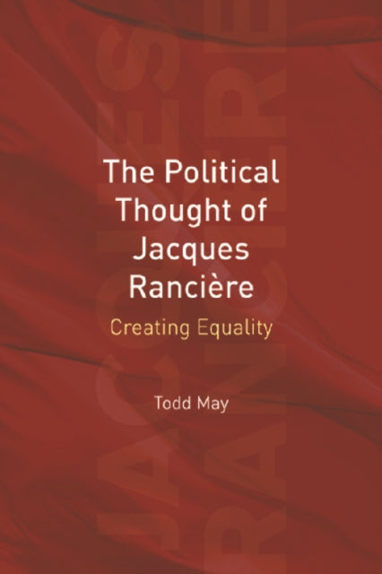 The Political Thought of Jacques Ranciere