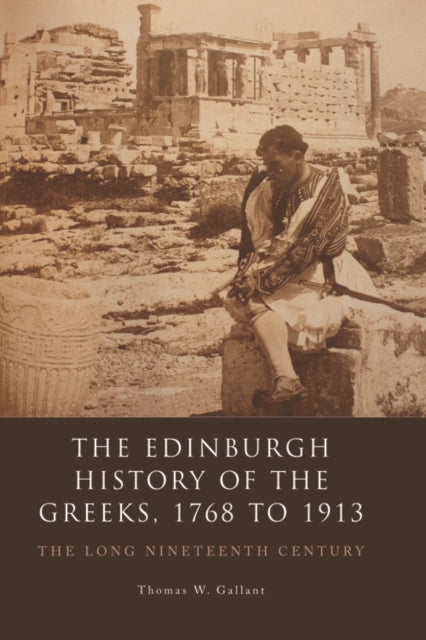 Book cover of: Edinburgh History of the Greeks, 1768 to 1913
