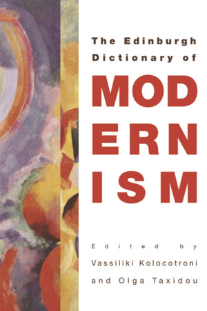 Edinburgh Dictionary of Modernism