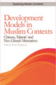 Book cover of: Development Models in Muslim Contexts