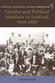 Book cover of: Gender and Political Identities in Scotland, 1919-1939. By: Annmarie Hughes