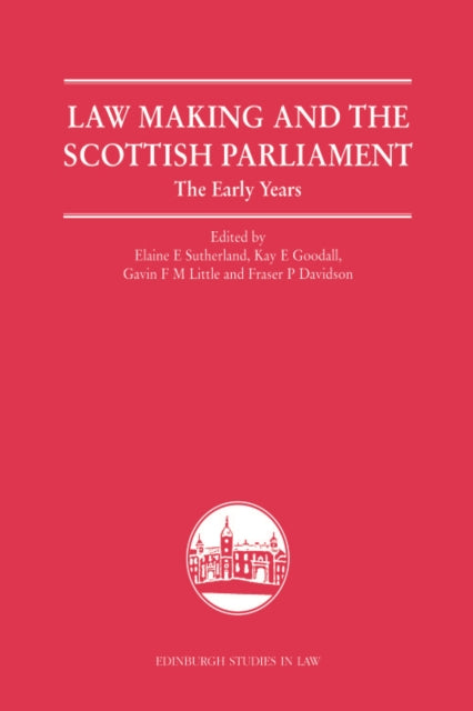 Book cover of: Law Making and the Scottish Parliament