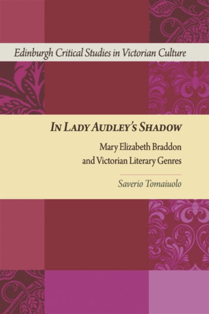 Book cover of: In Lady Audley's Shadow. By: Saverio Tomaiuolo