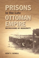 Book cover of: Prisons in the Late Ottoman Empire