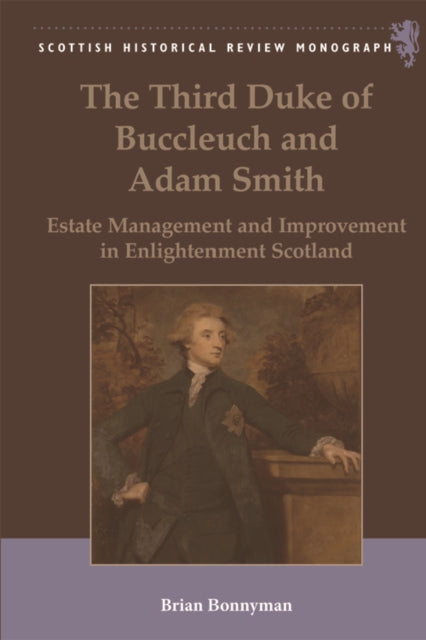 Book cover of: Third Duke of Buccleuch and Adam Smith