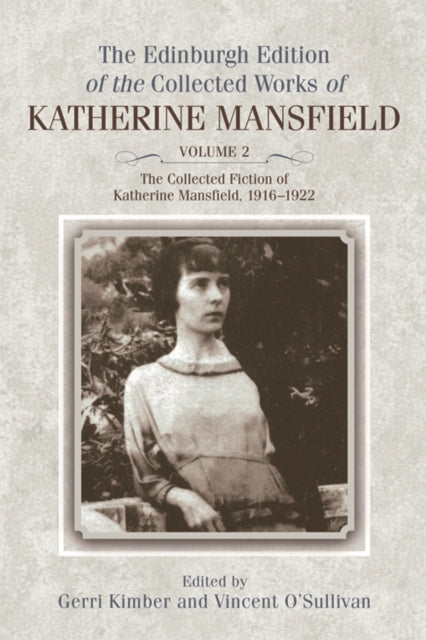 The Collected Fiction of Katherine Mansfield, 19161922