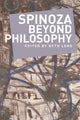 Book cover of: Spinoza Beyond Philosophy