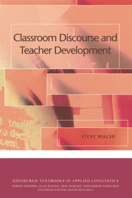 Book cover of: Classroom Discourse and Teacher Development