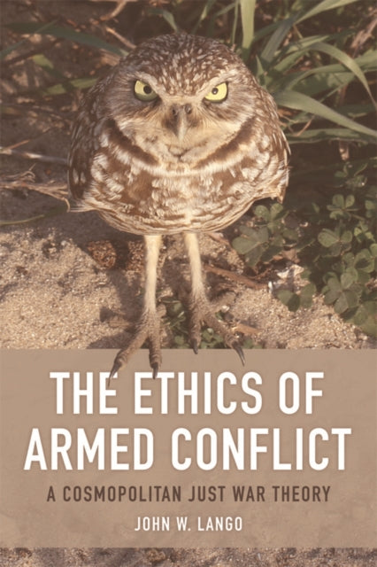Book cover of: Ethics of Armed Conflict