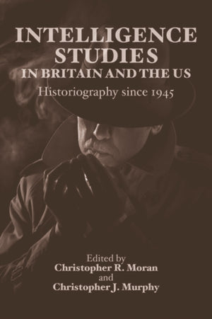 Intelligence Studies in Britain and the US