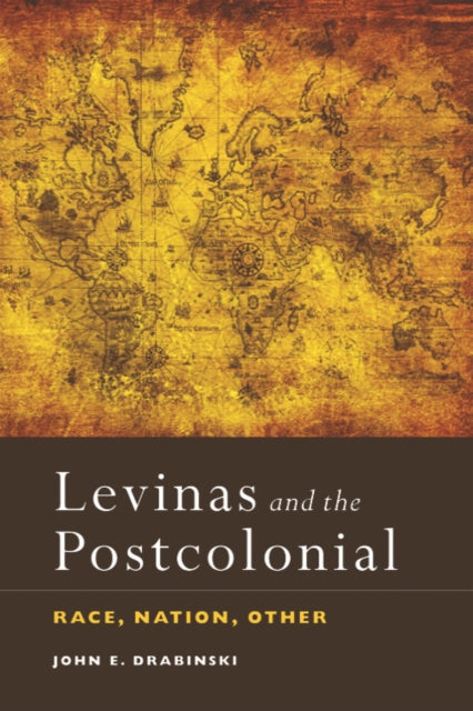Book cover of: Levinas and the Postcolonial. By: John E. Drabinski